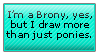 You can draw more then just pony's