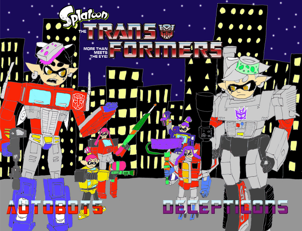 Splatoon Transformets Splatoon: The Transformers by FanAngryBirds on DeviantArt