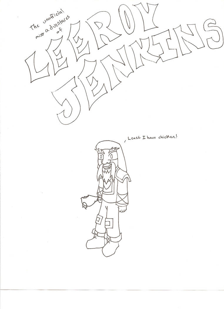 leeroy jenkins by therecklesspaladin on DeviantArt