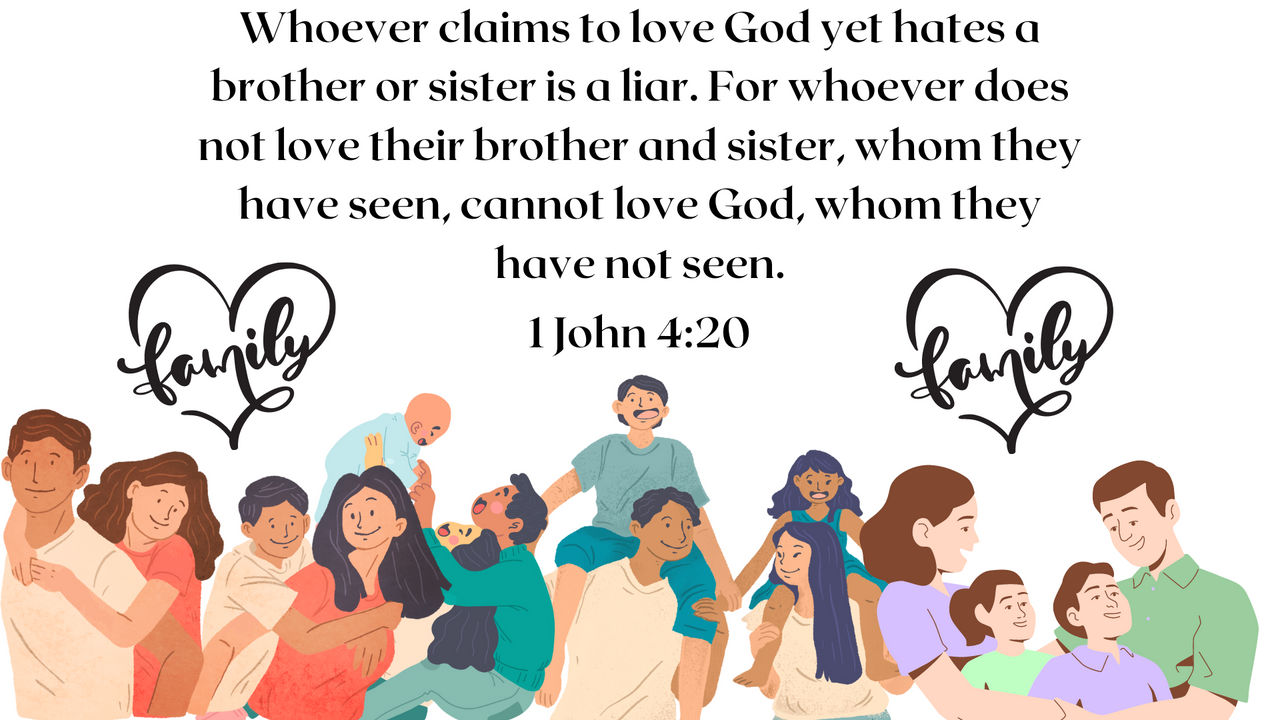 1 John 4:20, Happy Family day! by Crystal1Boba on DeviantArt