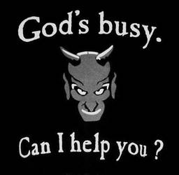 God's Busy, Can I help you ?