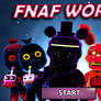 FNaF World Arcade Mayhem Animatronics Gang