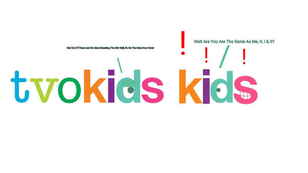 TVOKids Logo Bloopers But Everyone Is Here!!! by TheBobby65 on DeviantArt