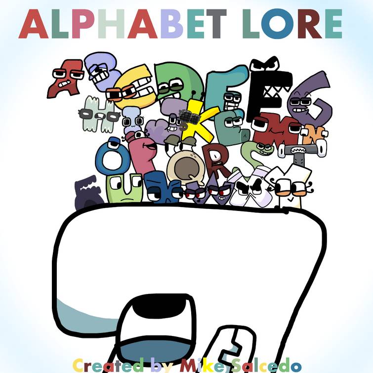 Alphabet Lore But Z Is Still Alive! by TheBobby65 on DeviantArt