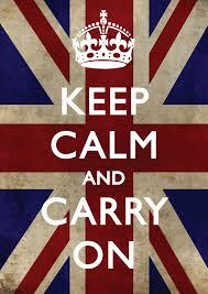 keep calm and carry on