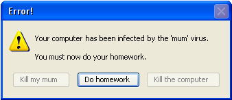 Error message - the Mum virus