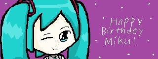 Happy Birthday, Miku Hatsune!