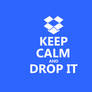 Keep Calm #049 - And Drop It