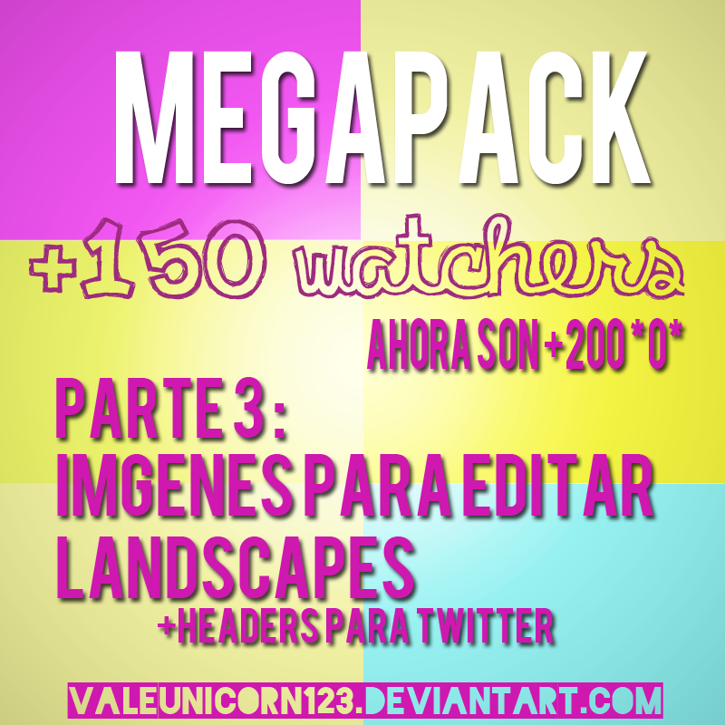 Megapack +150 watchers - Awesome *O*.....Parte 3