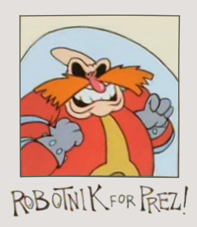 Robotnik for prez!