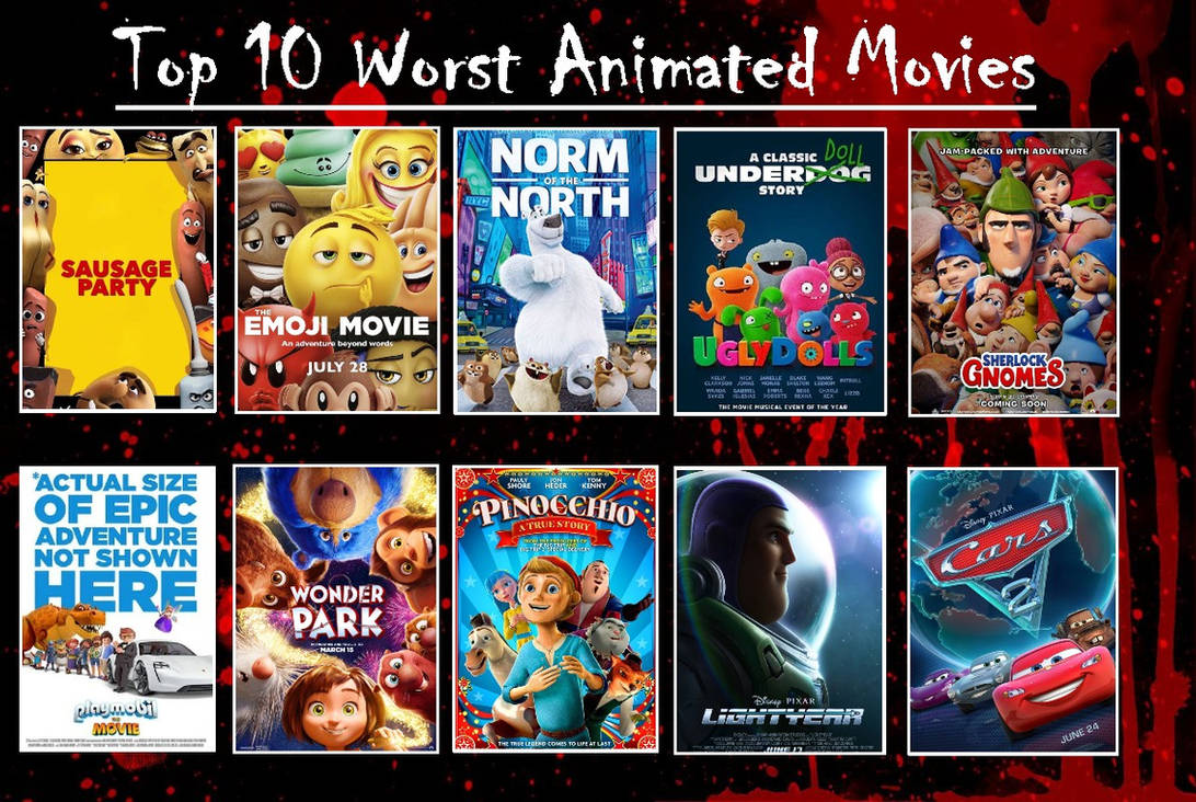 Top 10 Worst Animated Movies By Vilgotek2 On Deviantart Top 10 Worst Animated Movies By Vilgotek2 On Deviantart