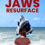 EVEN MORE Jaws Resurface movie poster