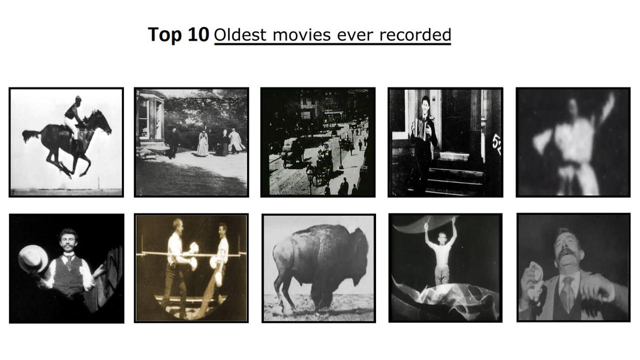 First Movie Oldest movies ever recorded by VilgotEk2 on DeviantArt
