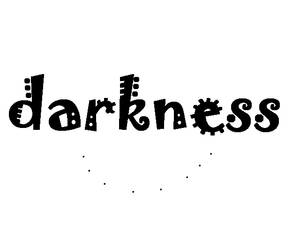 Darkness