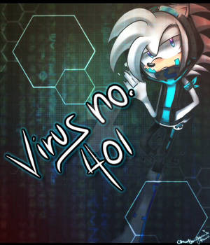 Ce: Virus no. 401 by KinGiniro-III