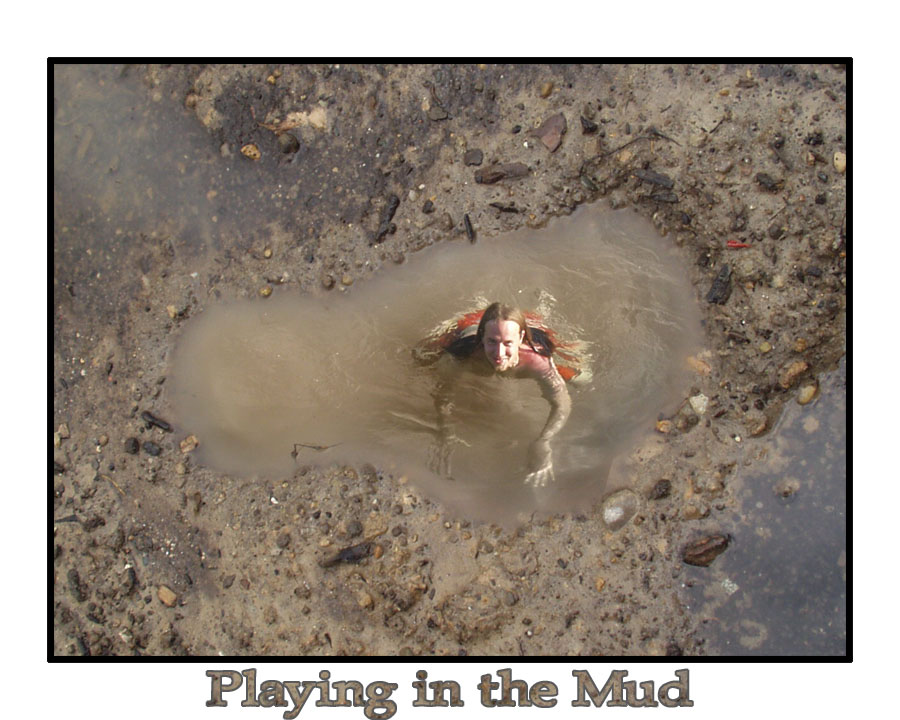 Playing in the Mud