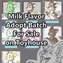 Milk Flavors Adopt Batch (3/7 OPEN)