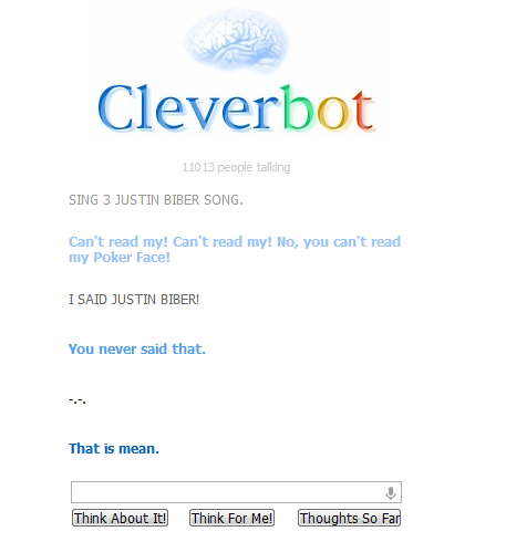 Cleverbot's a dumb shit O-O