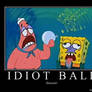 Idiot Ball