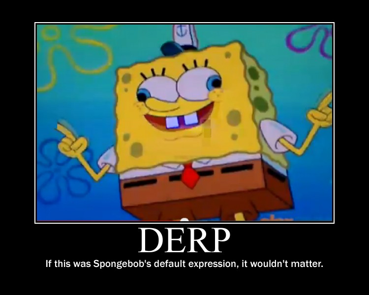 Spongebob Derp By Onikage108 On Deviantart.