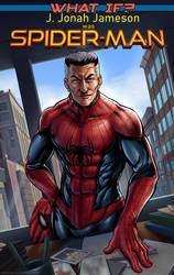 What If... J. Jonah Jameson was Spider-Man - Cover