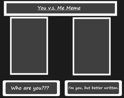 You Vs Me Compassion Meme