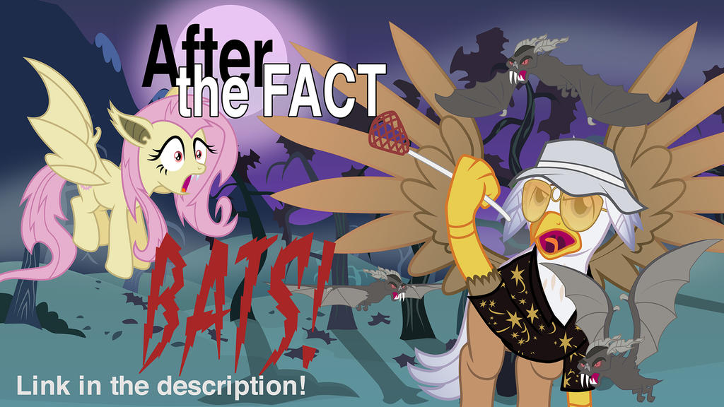 After the Fact: Bats! by MLP-Silver-Quill on DeviantArt