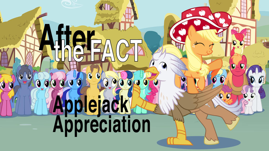 After the Fact: Applejack Appreciation