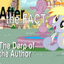 After the Fact: The Derp of the Author