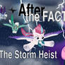 After the Fact: Storm Heist