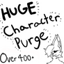 HUGE CHARACTER PURGE (Desc.)