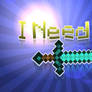 I Need A diamond Sword Walppaper