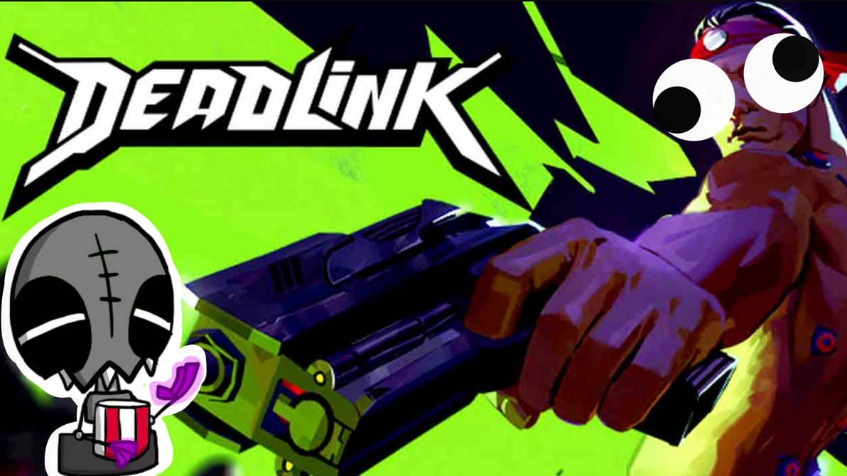 Deadlink Review by punsiwuxi on DeviantArt
