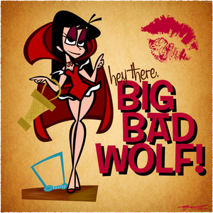 Hey There Big Bad Wolf