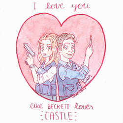 I love you like Beckett loves Castle