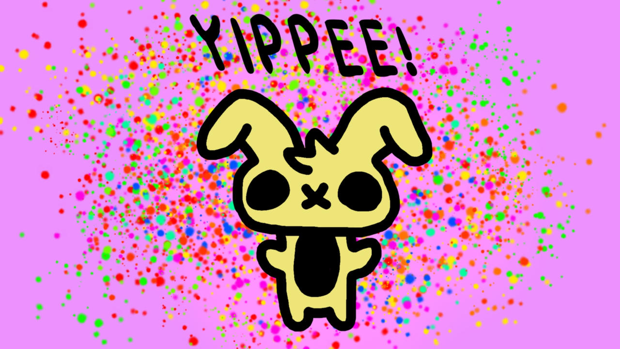 Yippee by dweebie14 on DeviantArt