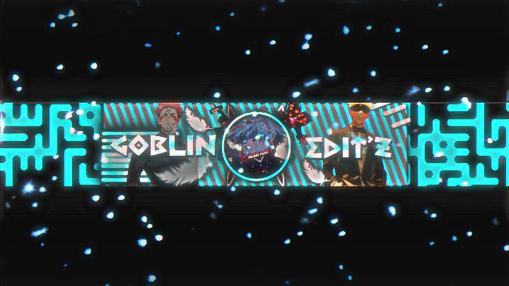 Here is your banner Goblin Editz by FLAME-YT5 on DeviantArt