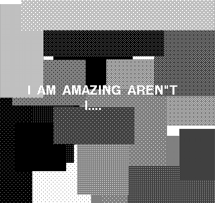 I am amazing