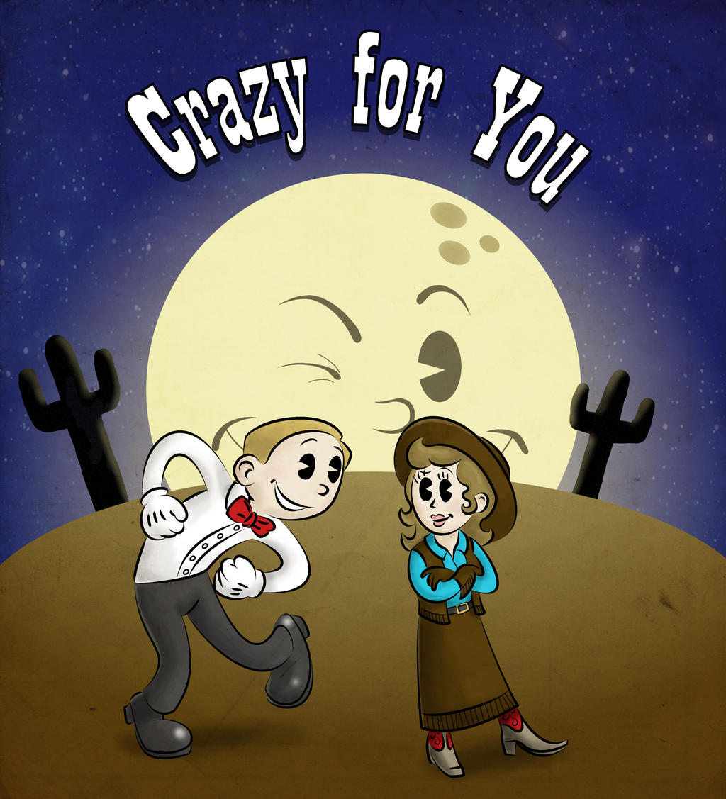 Crazy For You Poster By Bryanjj05 On Deviantart