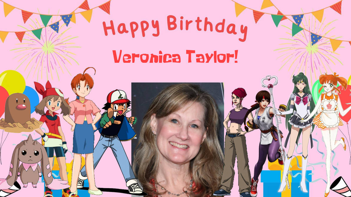 Happy birthday Veronica Taylor! by noah26507 on DeviantArt