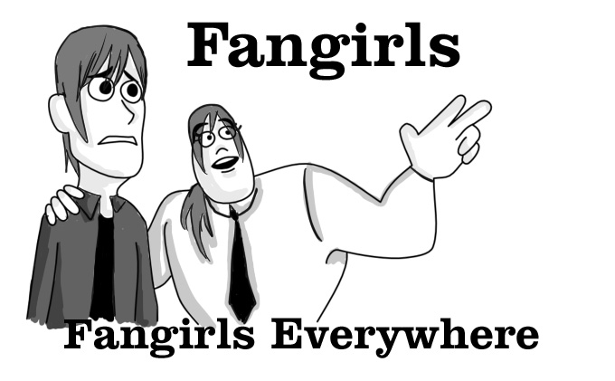 Fangirls