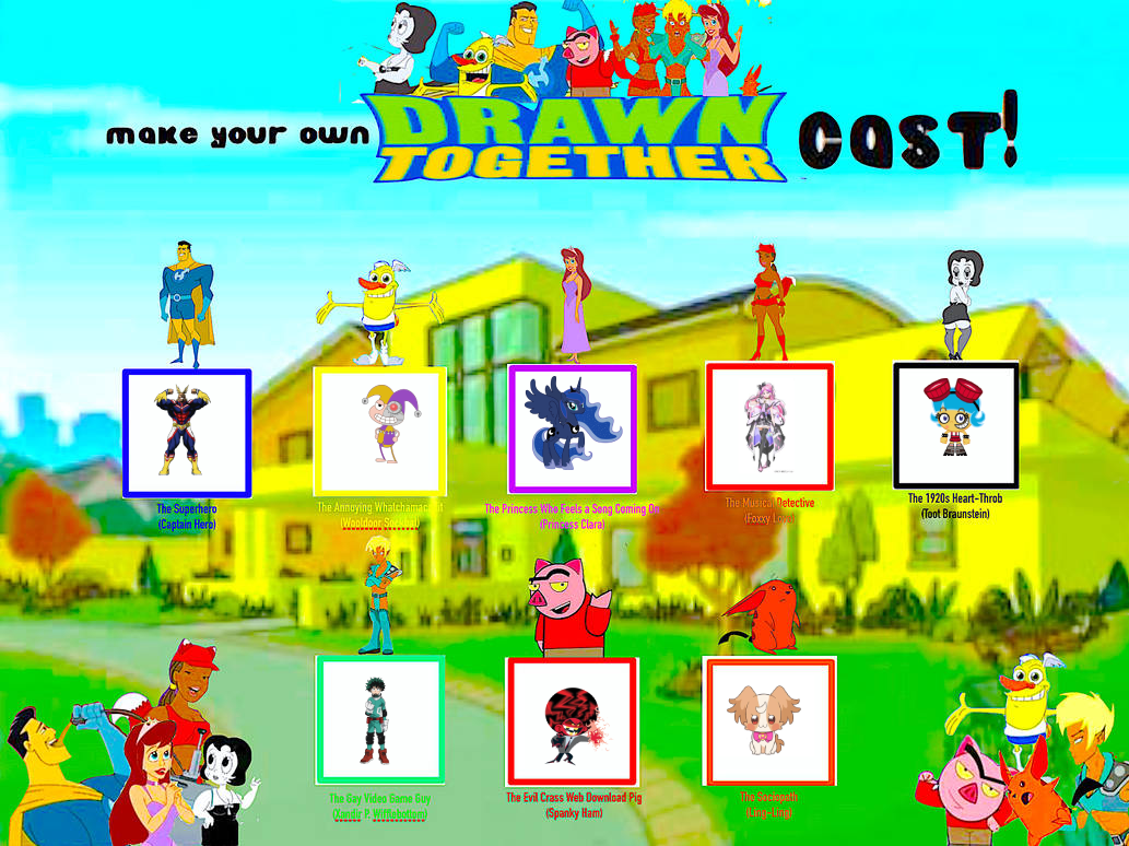 Drawn Together Names Drawn Together Recast by kecskefighter28 on DeviantArt