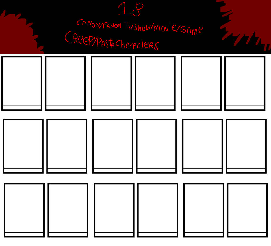 18 Many Canon/Fanon Creepypastas Template by FluffyIsCool2022 on DeviantArt 18 Many Canon/Fanon Creepypastas Template by FluffyIsCool2022 on DeviantArt