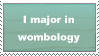 I major in wombology