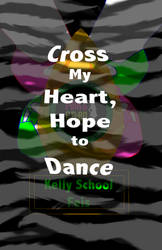 Cross My Heart, Hope To Dance