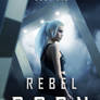 Rebel Born