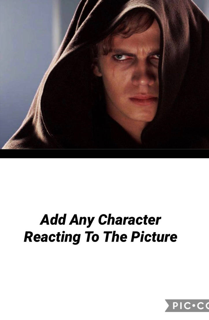Anakin Turning To The Dark Side Meme Template by DevinReform on DeviantArt