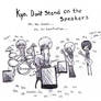 Kyo, dont stand on the speaker