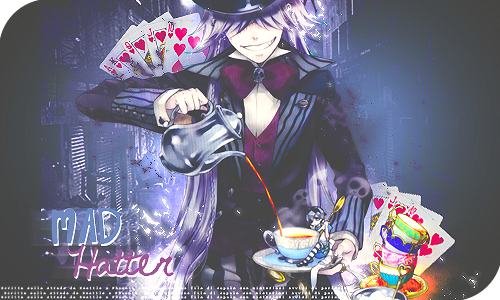 Mad hatter. O u t~