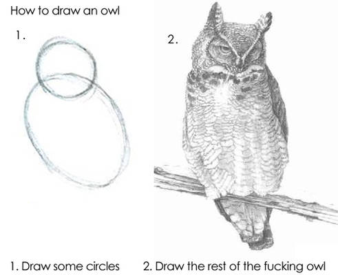How to draw an owl...